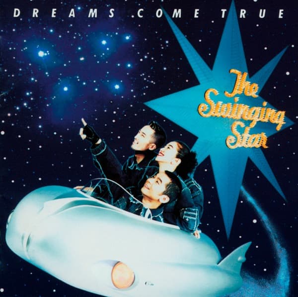 DREAMS COME TRUE『The Swinging Star』のジャケット